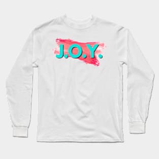 JOY Just One Yes Long Sleeve T-Shirt